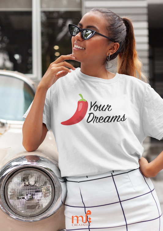 Fulfill Your Dreams t-Shirt